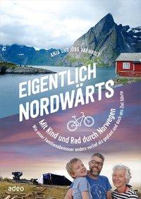 Cover: 9783863342432 | Eigentlich nordwärts | Jörg Varnholt | Buch | 256 S. | Deutsch | 2019