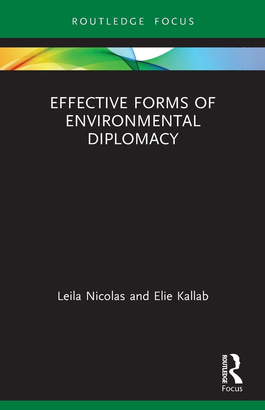 Cover: 9781032069661 | Effective Forms of Environmental Diplomacy | Leila Nicolas (u. a.)