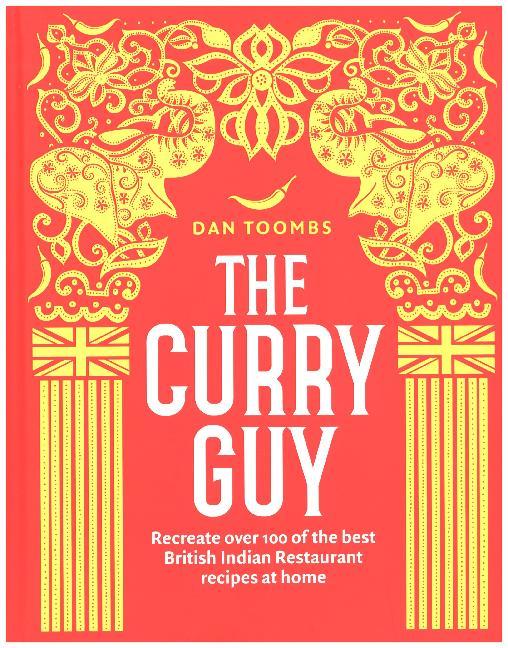 Cover: 9781849499415 | The Curry GuyCookbook | Dan Toombs | Buch | Englisch | 2017