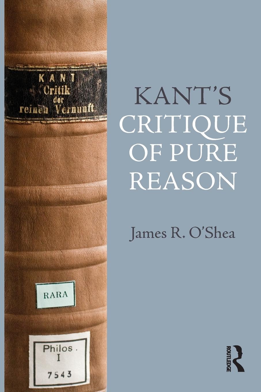 Cover: 9781844652792 | Kant's Critique of Pure Reason | An Introduction | James O'Shea | Buch