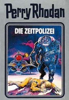 Cover: 9783811820524 | Perry Rhodan - Die Zeitpolizei | William Voltz | Buch | 432 S. | 1990