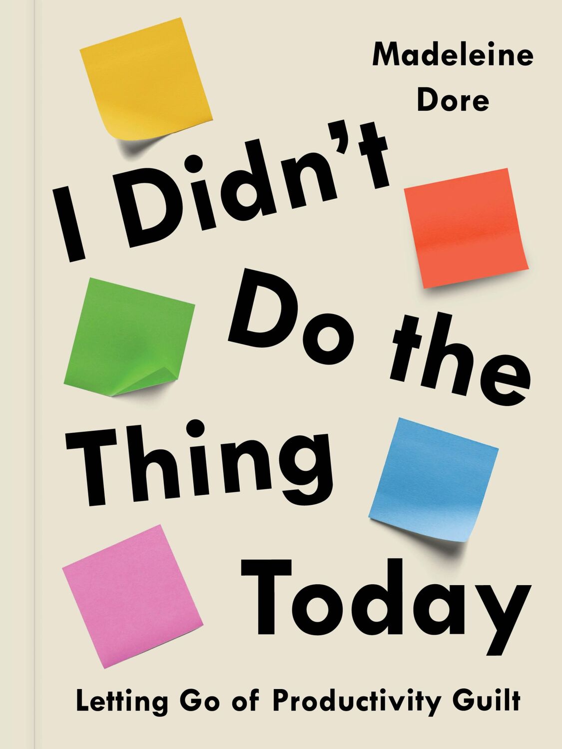 Cover: 9780593419137 | I Didn't Do the Thing Today | Letting Go of Productivity Guilt | Dore