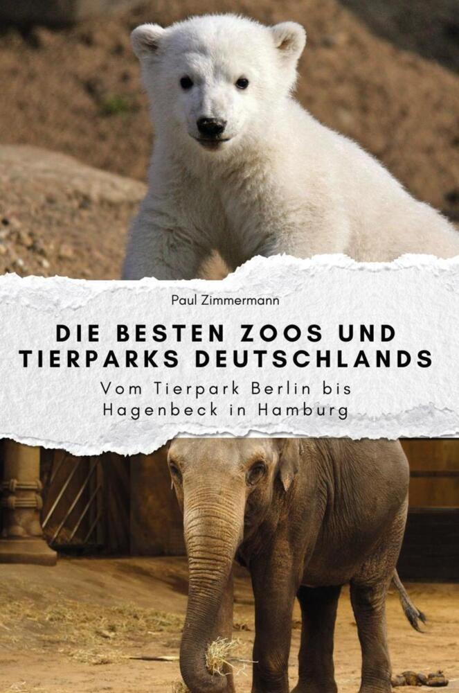 Cover: 9783759112033 | Die besten Zoos und Tierparks Deutschlands - Das perfekte Geschenk...