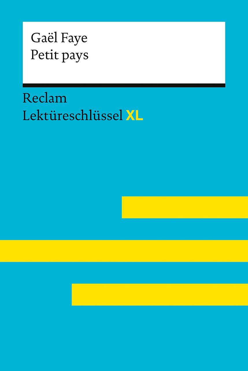 Cover: 9783150155455 | Petit pays von Gaël Faye: Lektüreschlüssel mit Inhaltsangabe,...