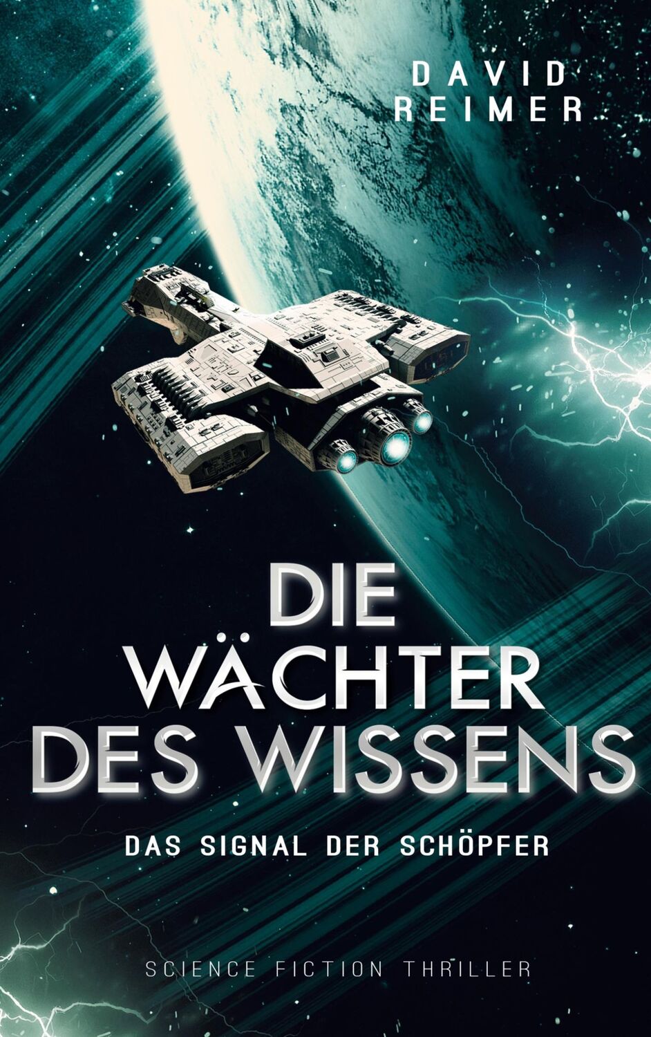 Cover: 9783740711306 | Die Wächter des Wissens | Das Signal der Schöpfer | David Reimer