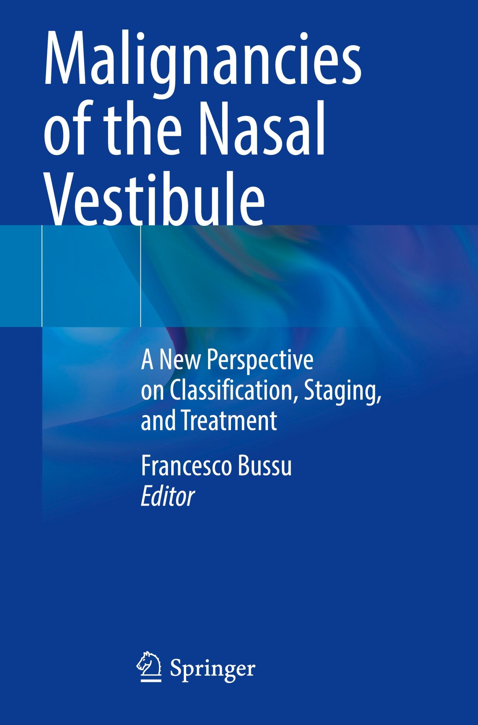 Cover: 9783031328527 | Malignancies of the Nasal Vestibule | Francesco Bussu | Taschenbuch