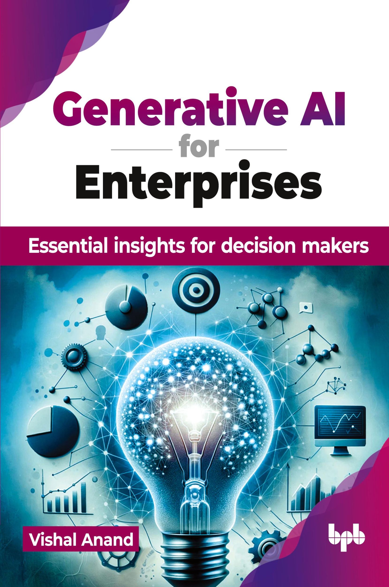 Cover: 9789355516978 | Generative AI for Enterprises | Vishal Anand | Taschenbuch | Englisch