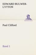 Cover: 9783842403987 | Paul Clifford Band 1 | Edward Bulwer-Lytton | Taschenbuch | Paperback