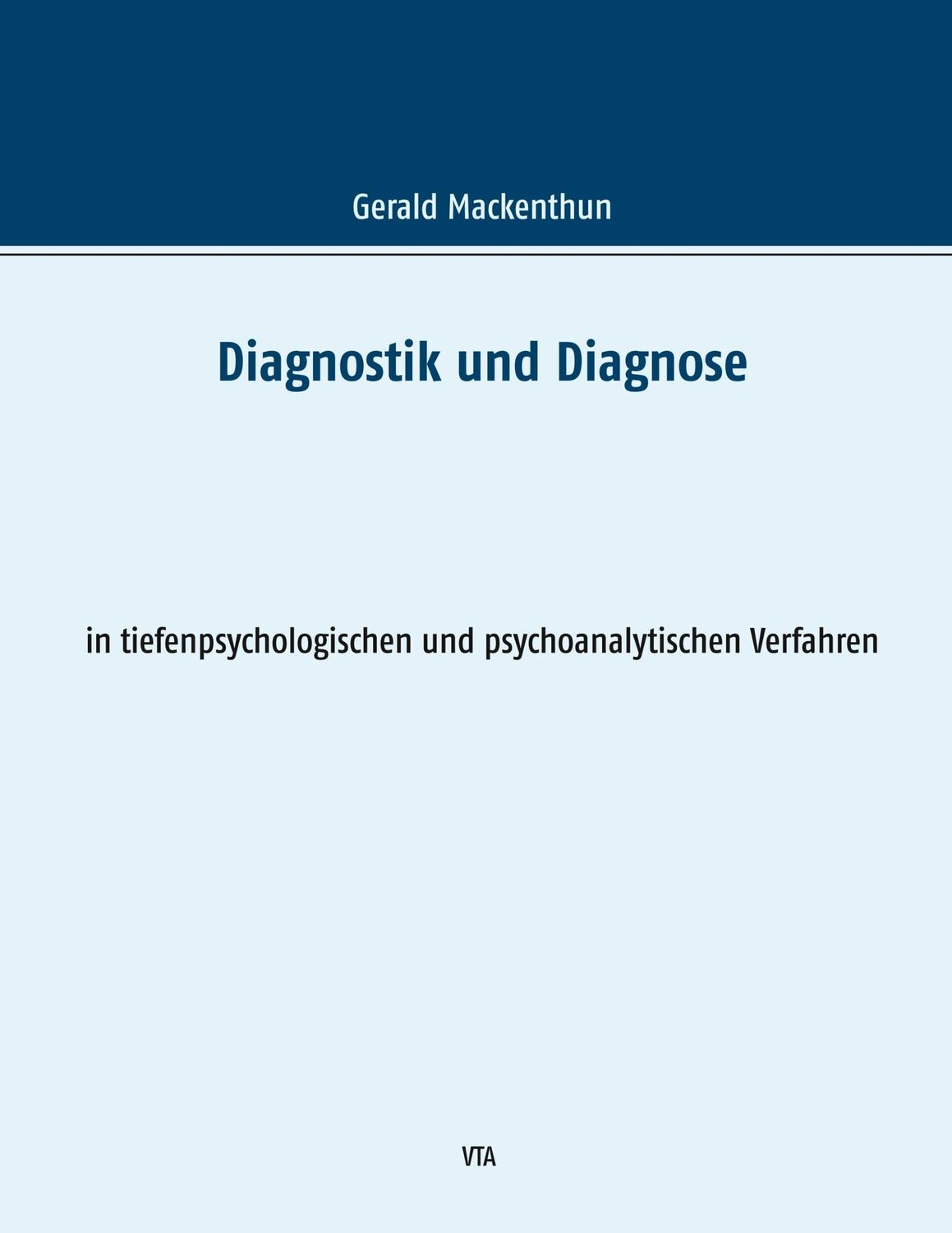 Cover: 9783946130109 | Diagnostik und Diagnose | Gerald Mackenthun | Taschenbuch | Paperback