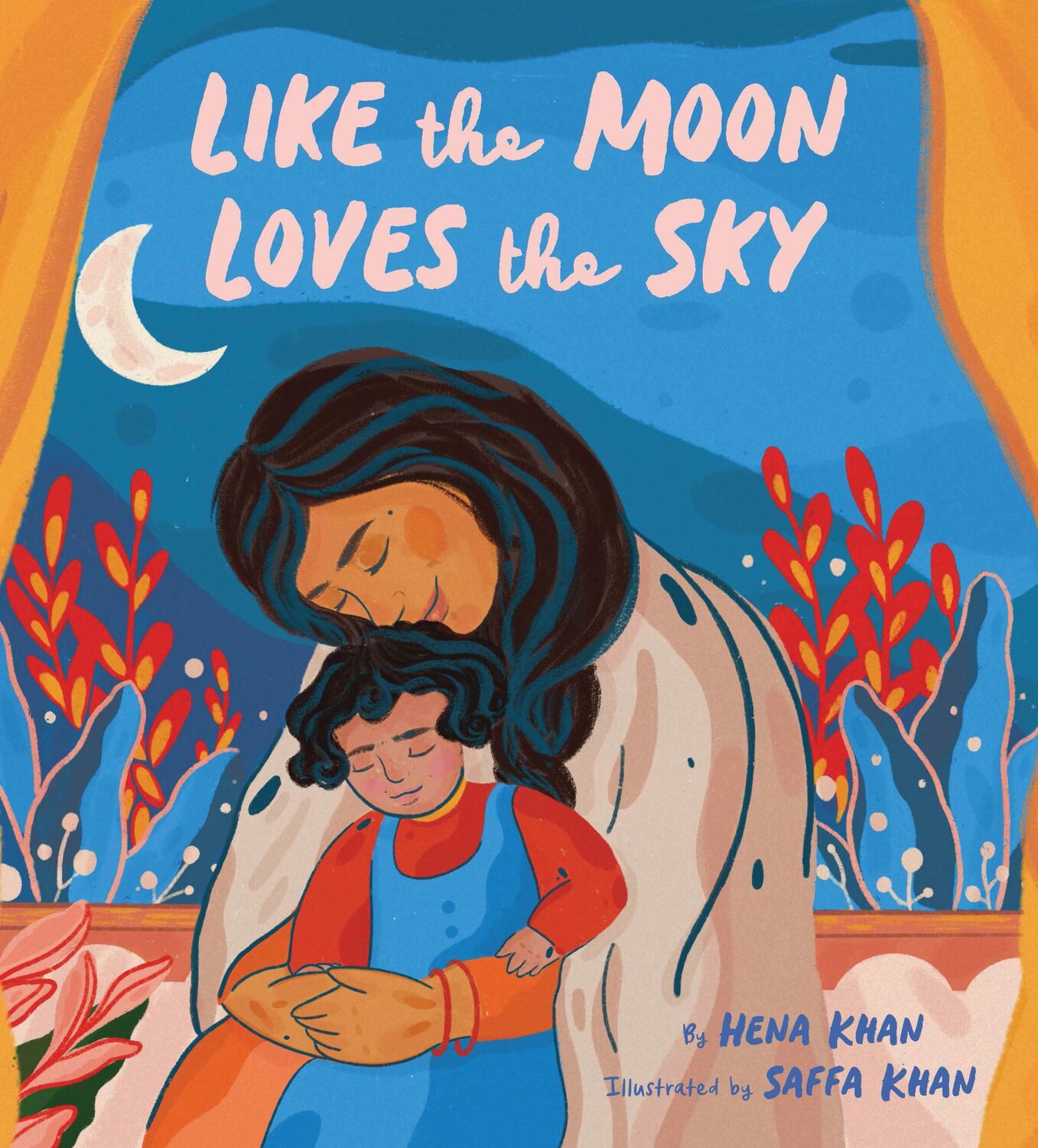 Cover: 9781452180199 | Like the Moon Loves the Sky | Hena Khan | Buch | Gebunden | Englisch