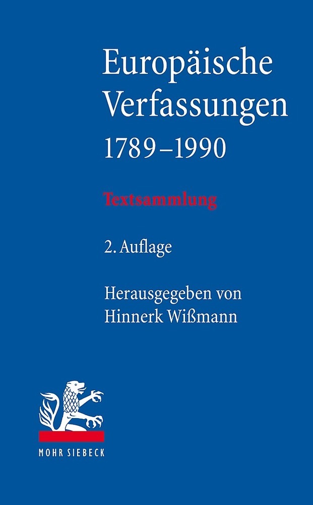 Cover: 9783161570384 | Europäische Verfassungen 1789-1990 | Textsammlung | Hinnerk Wißmann