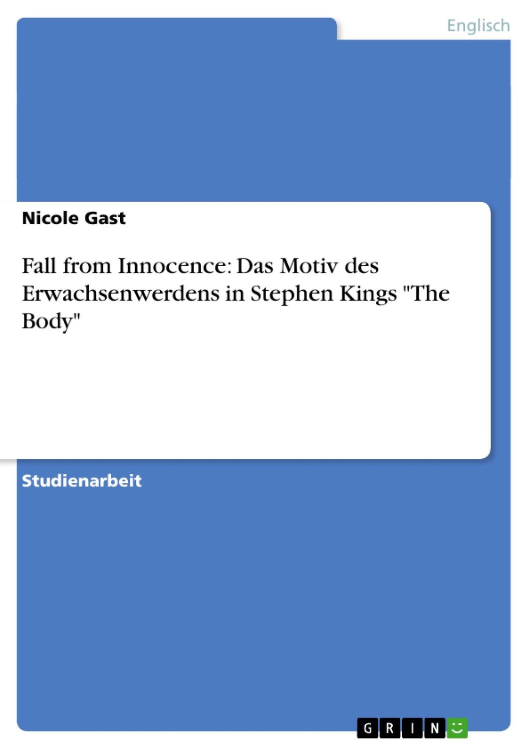 Cover: 9783638791519 | Fall from Innocence: Das Motiv des Erwachsenwerdens in Stephen...