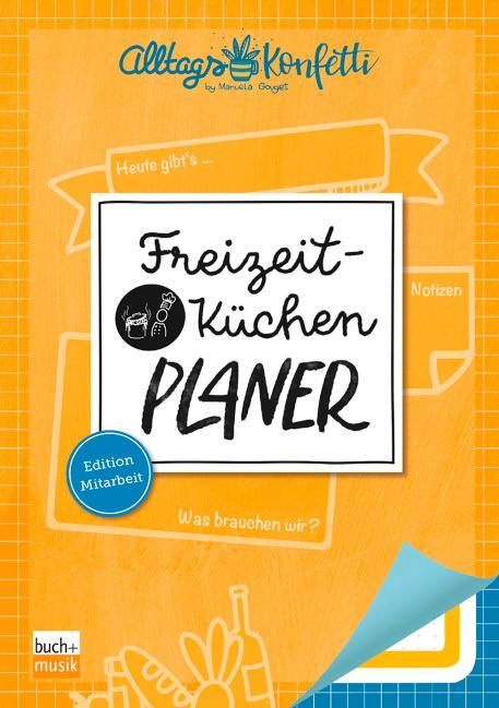 Cover: 4260175273340 | AlltagsKonfetti - Freizeitküchen-Planer | Edition Mitarbeit | Stück