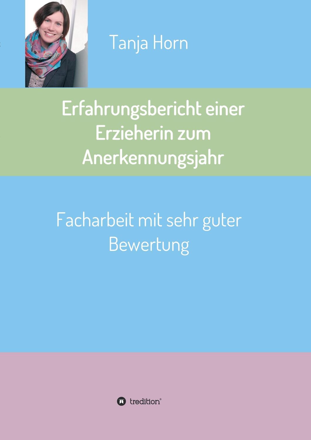 Cover: 9783734525582 | Erfahrungsbericht einer Erzieherin zum Anerkennungsjahr | Tanja Horn