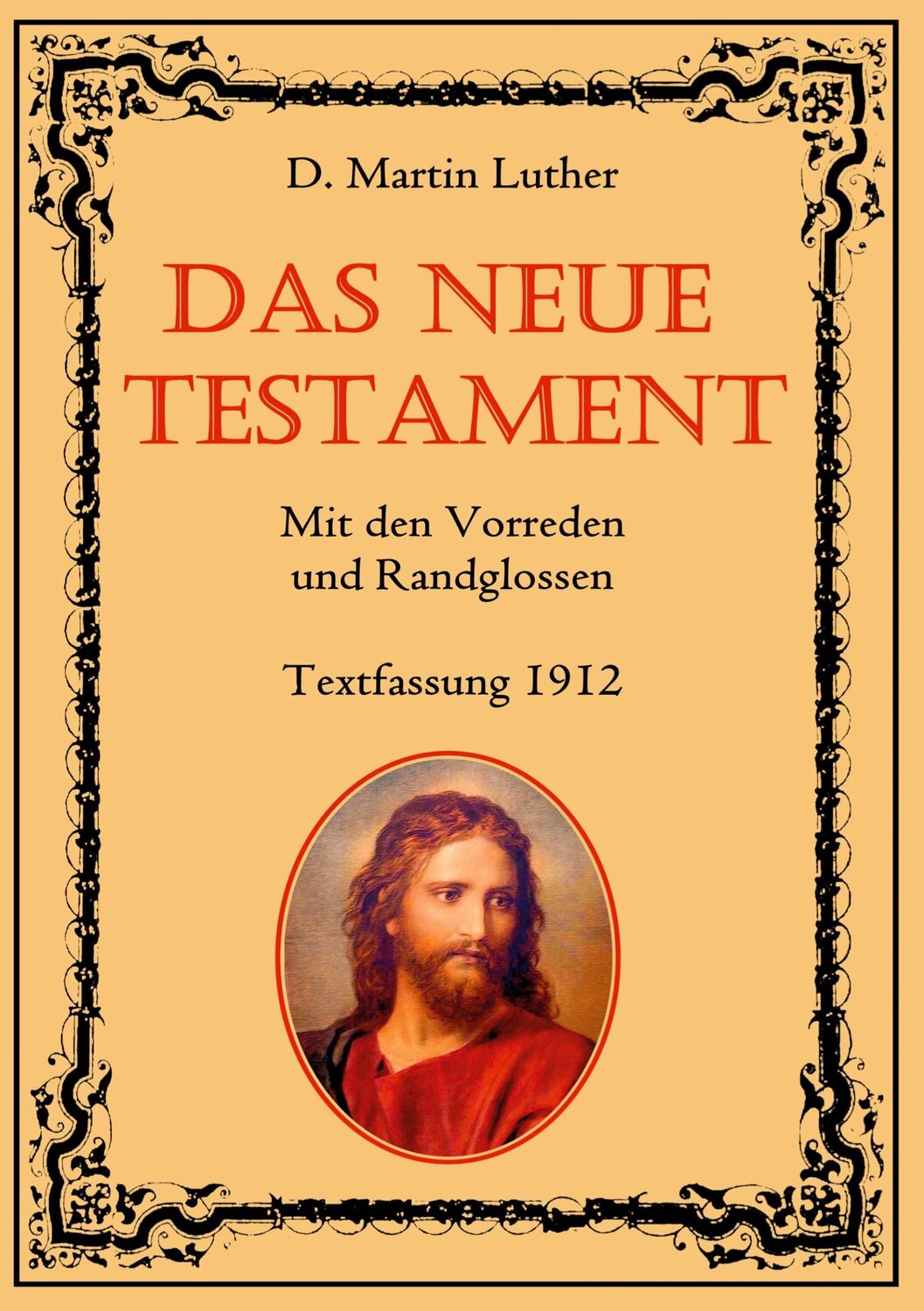 Cover: 9783752672978 | Das Neue Testament. Mit den Vorreden und Randglossen. Textfassung...