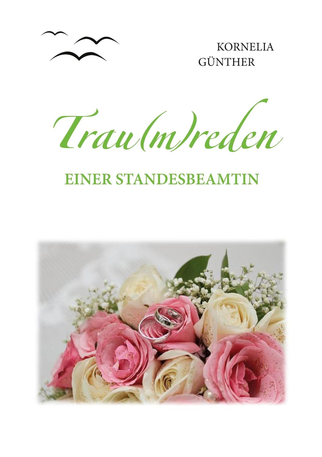 Cover: 9783752631548 | Trau(m)reden | Kornelia Günther | Buch | HC gerader Rücken kaschiert