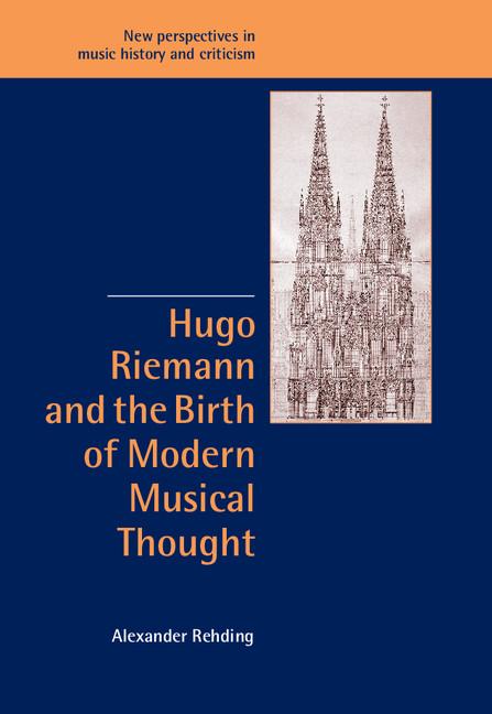 Cover: 9780521096362 | Hugo Riemann and the Birth of Modern Musical Thought | Rehding (u. a.)