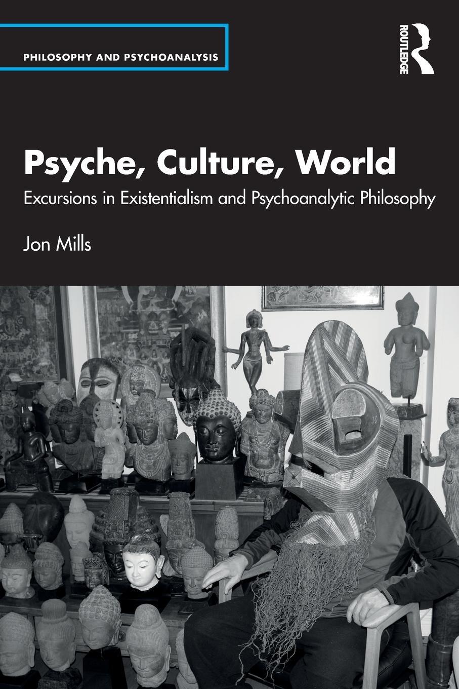 Cover: 9781032306254 | Psyche, Culture, World | Jon Mills | Taschenbuch | Englisch | 2022