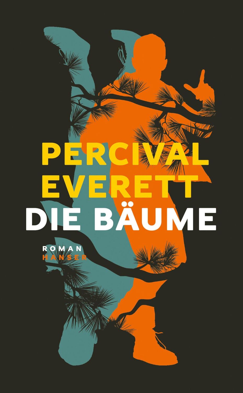 Cover: 9783446276253 | Die Bäume | Roman | Percival Everett | Buch | 368 S. | Deutsch | 2023