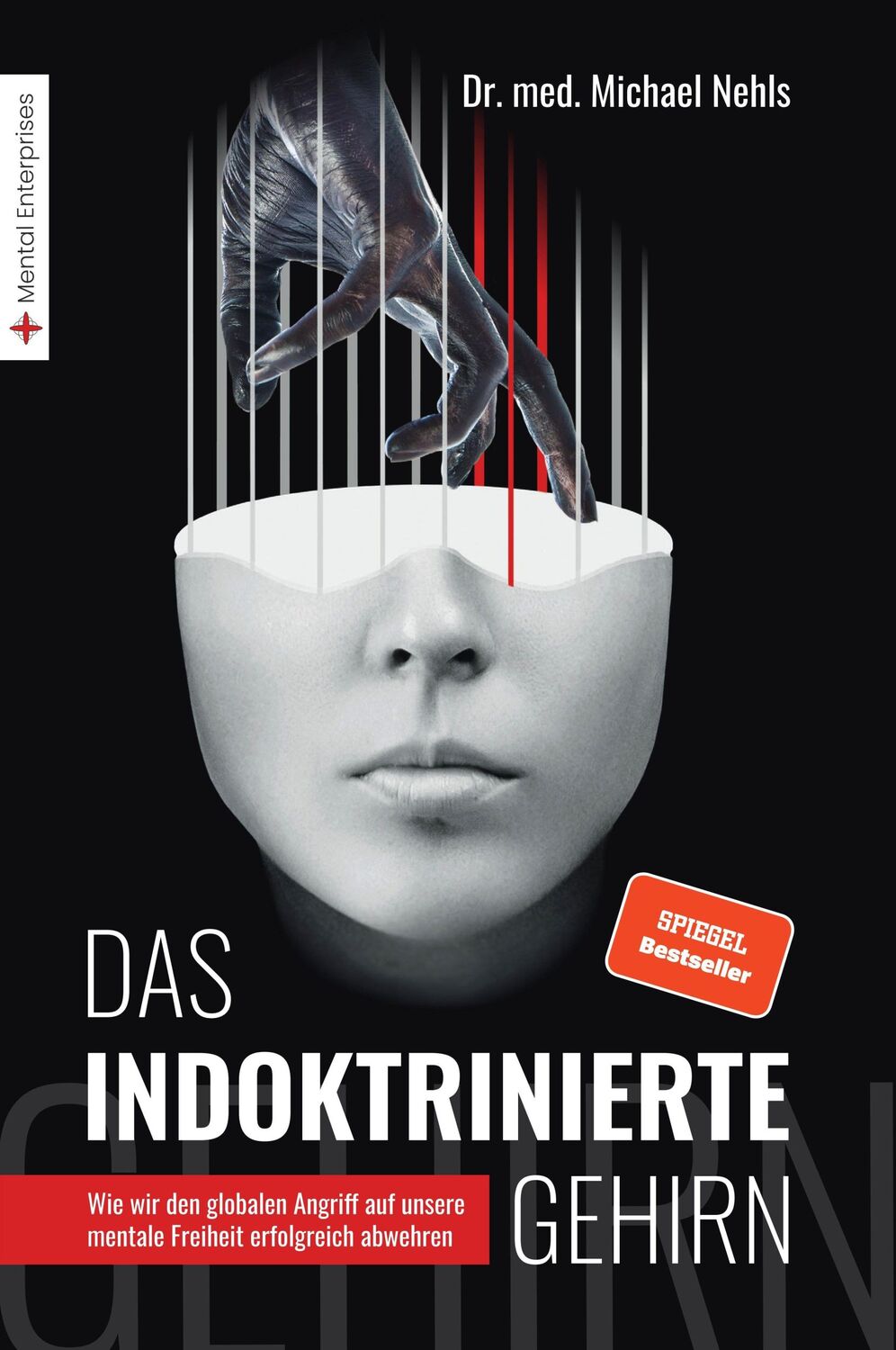 Cover: 9783981404883 | Das indoktrinierte Gehirn | Michael Nehls | Taschenbuch | 384 S.