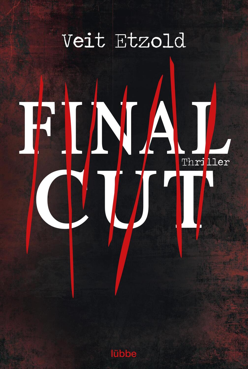 Cover: 9783404166879 | Final Cut | Veit Etzold | Taschenbuch | 447 S. | Deutsch | 2012