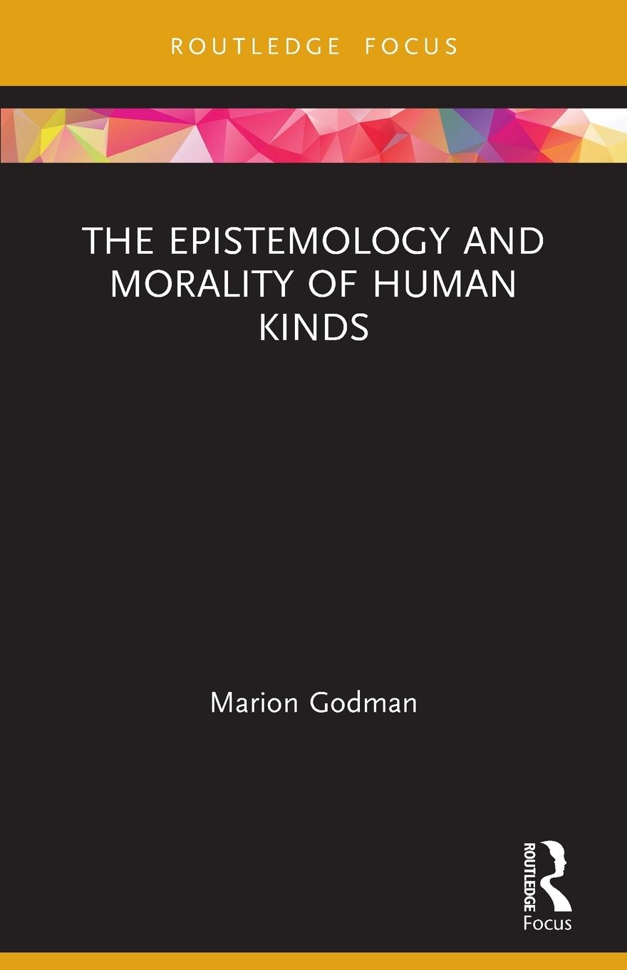 Cover: 9780367653187 | The Epistemology and Morality of Human Kinds | Marion Godman | Buch