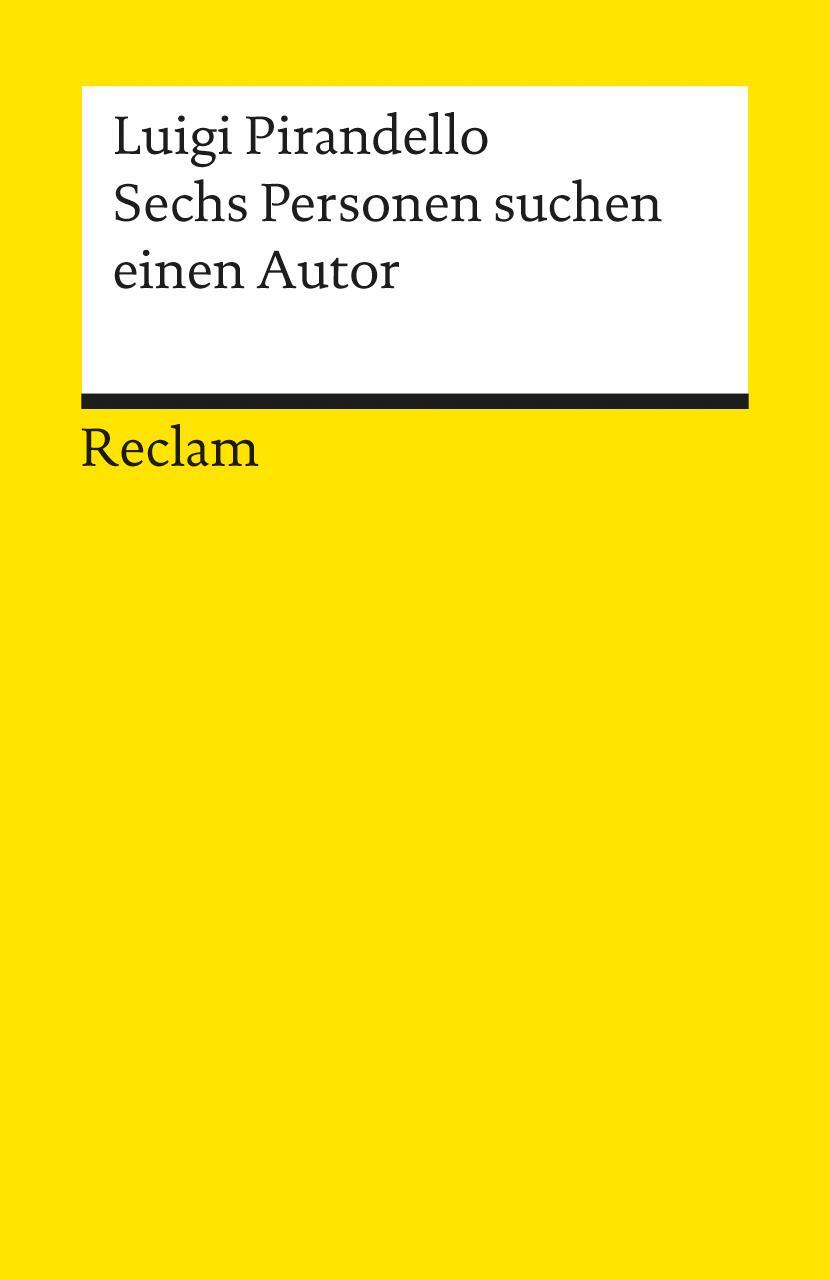 Cover: 9783150087657 | Sechs Personen suchen einen Autor | Luigi Pirandello | Taschenbuch