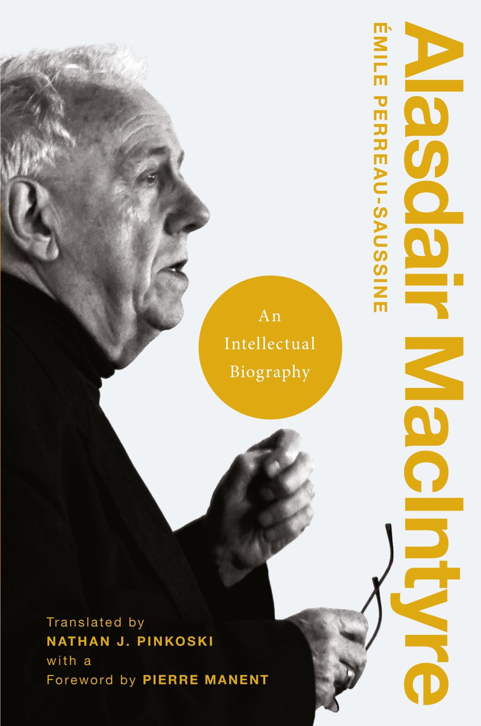 Cover: 9780268203269 | Alasdair MacIntyre | An Intellectual Biography | Perreau-Saussine