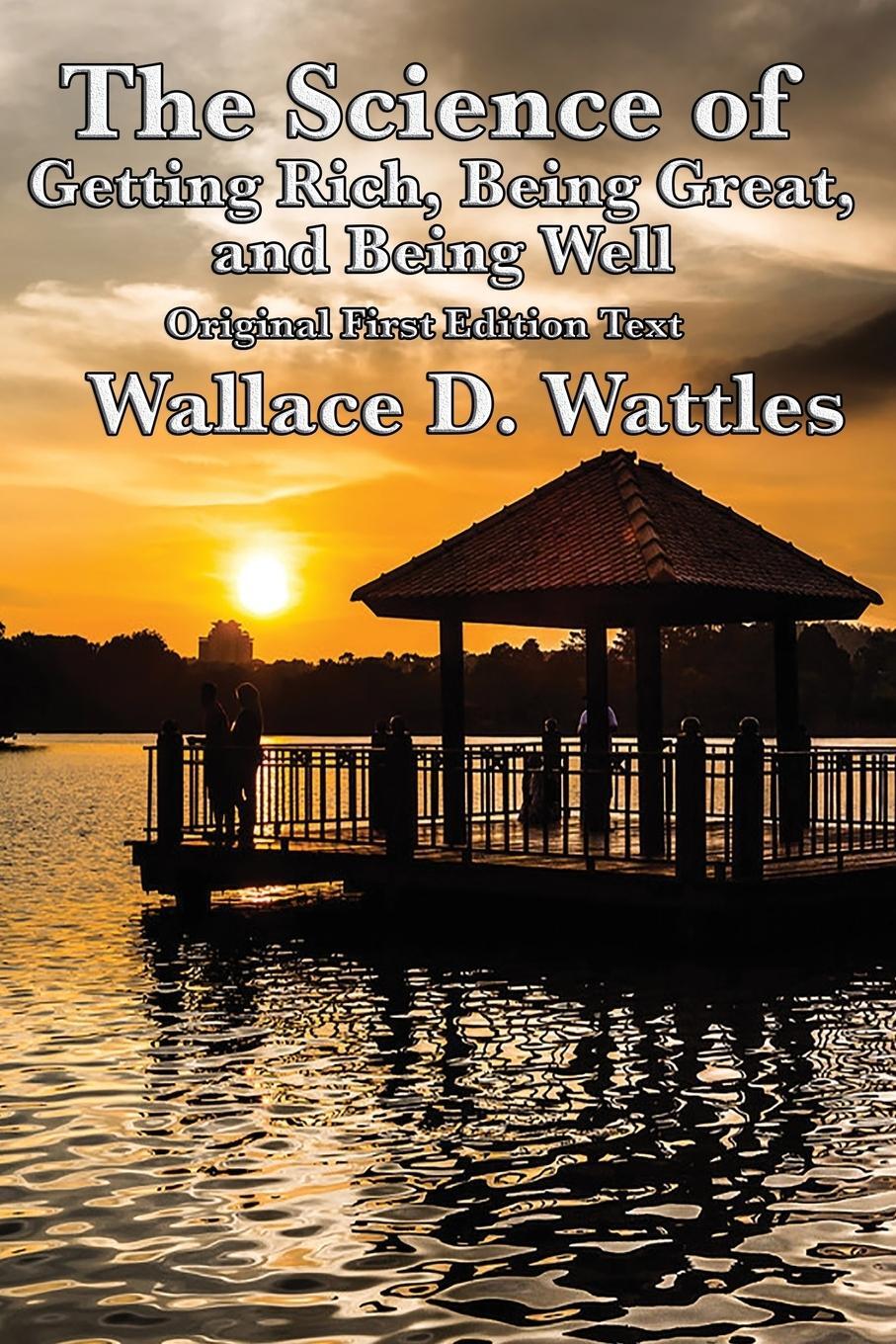 Cover: 9781633847699 | The Science of Getting Rich, Being Great, and Being Well | Wattles