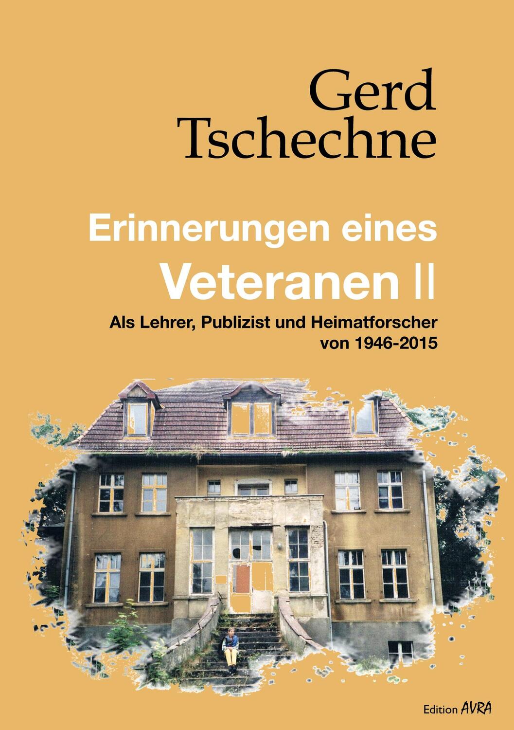 Cover: 9783828037076 | Erinnerungen eines Veteranen II | Gerd Tschechne | Taschenbuch