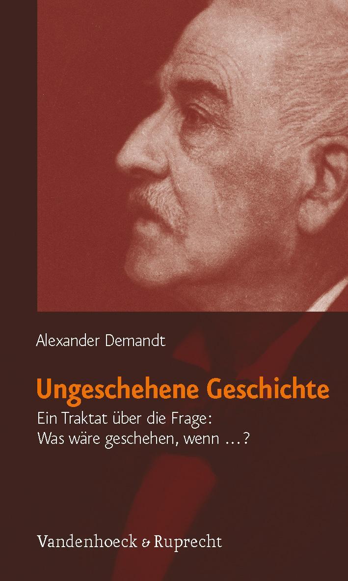 Cover: 9783525300206 | Ungeschehene Geschichte | Alexander Demandt | Taschenbuch | 190 S.