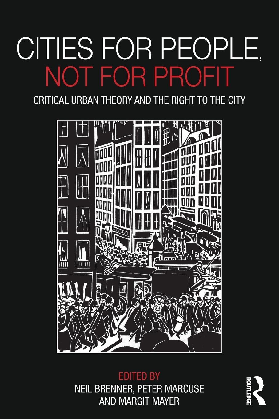 Cover: 9780415601788 | Cities for People, Not for Profit | Neil Brenner (u. a.) | Taschenbuch