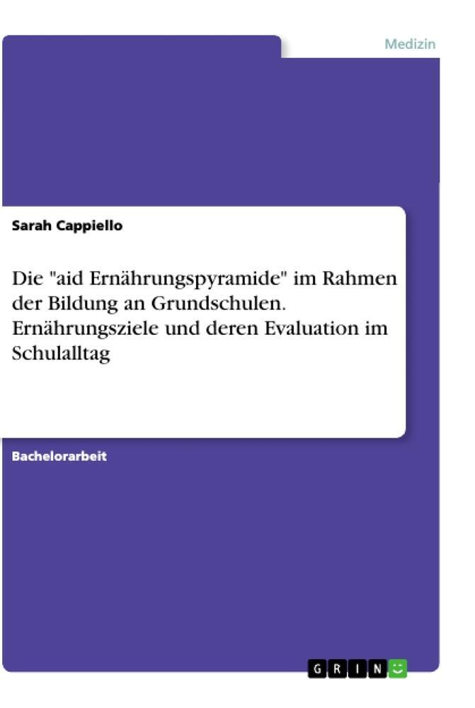 Cover: 9783668984271 | Die "aid Ernährungspyramide" im Rahmen der Bildung an Grundschulen....