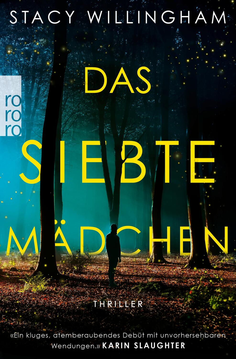 Cover: 9783499006609 | Das siebte Mädchen | Stacy Willingham | Taschenbuch | Deutsch | 2022