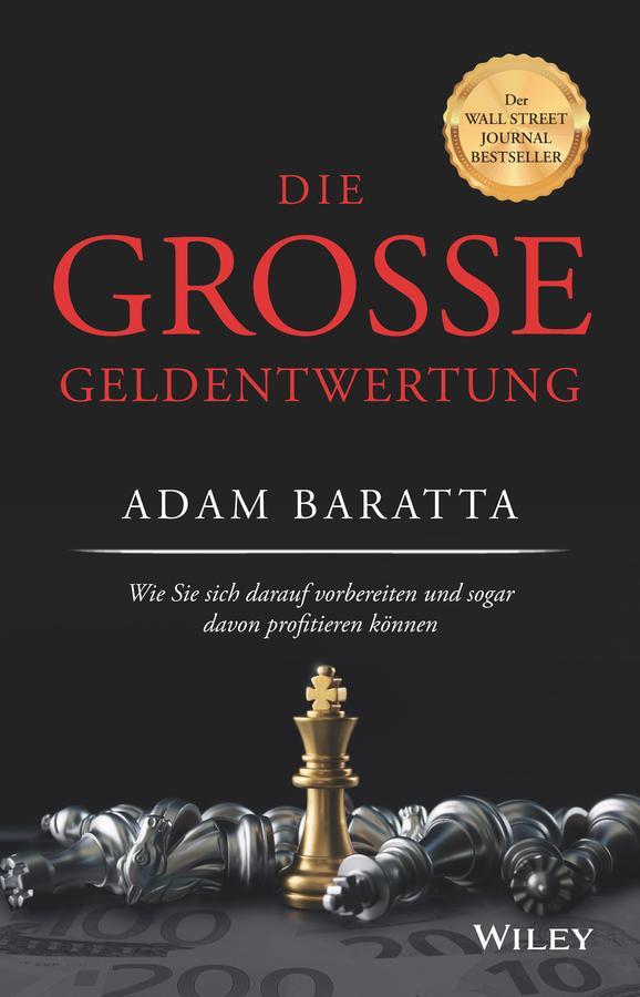 Cover: 9783527510702 | Die große Geldentwertung | Adam Baratta | Buch | 320 S. | Deutsch