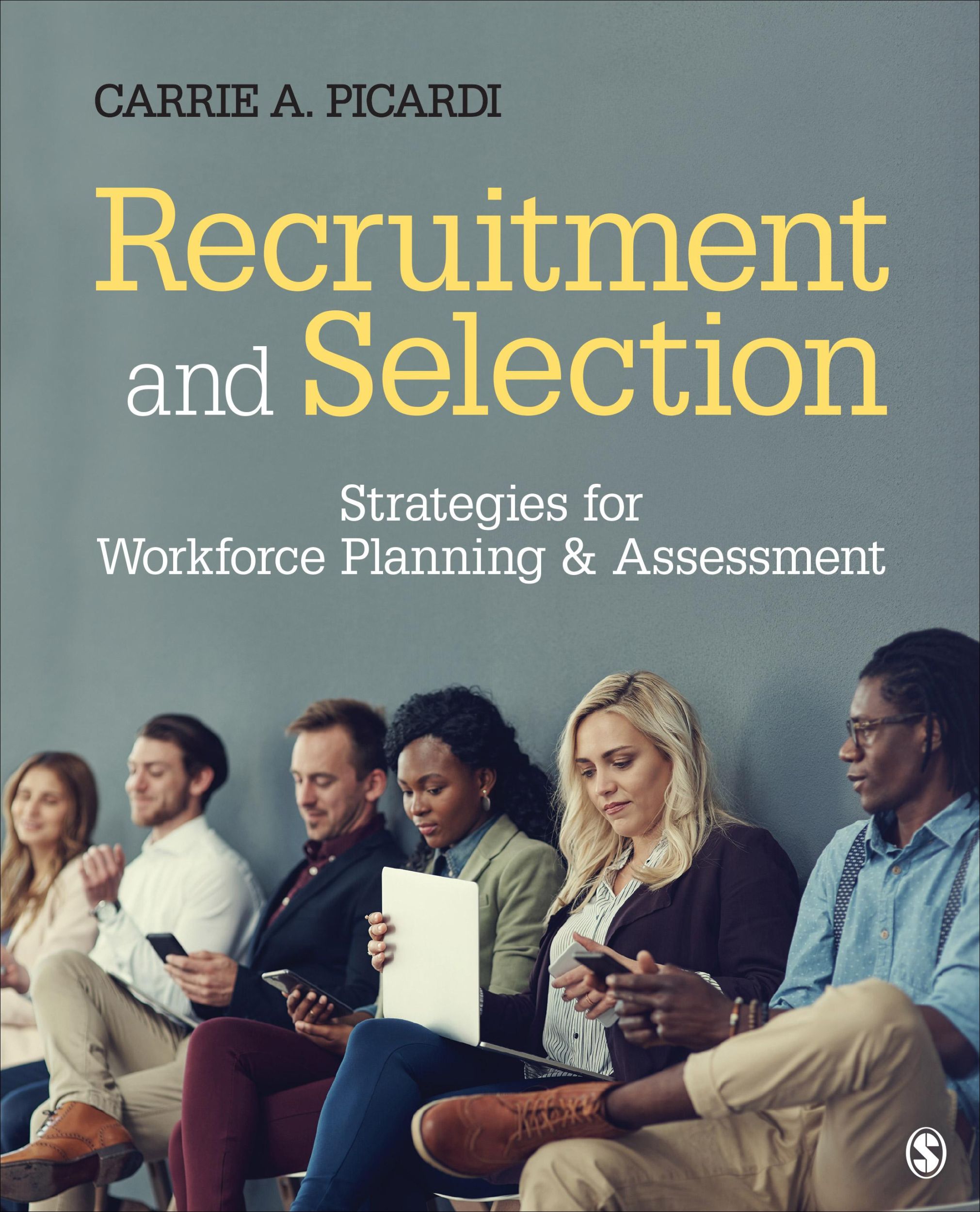 Cover: 9781483385396 | Recruitment and Selection | Carrie A Picardi | Taschenbuch | Englisch