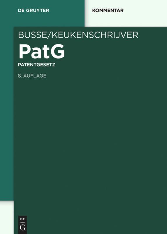 Cover: 9783110323788 | Patentgesetz | Thomas Kaess (u. a.) | Buch | De Gruyter Kommentar