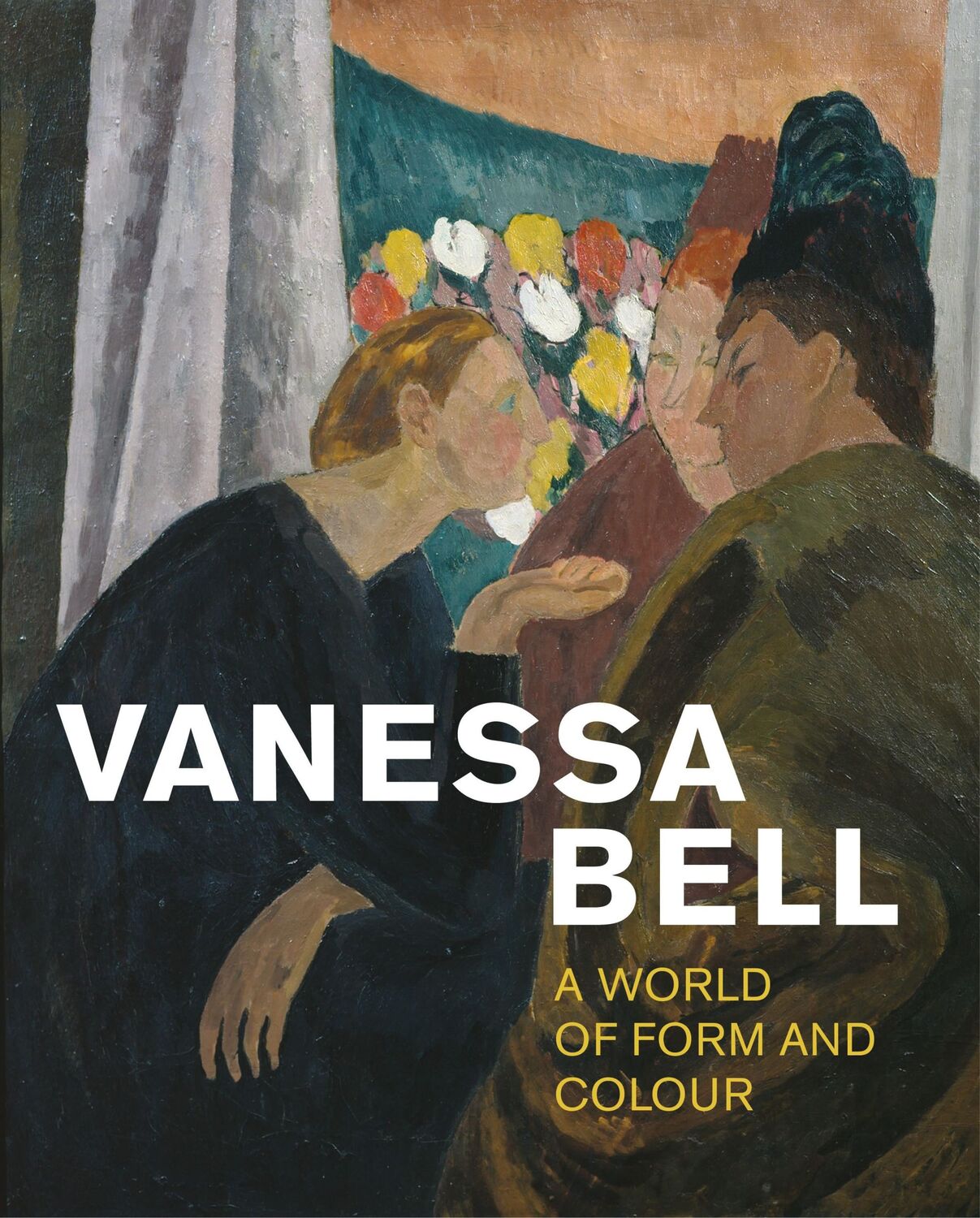 Cover: 9781781301333 | Vanessa Bell | A World of Form and Colour | Taschenbuch | Englisch