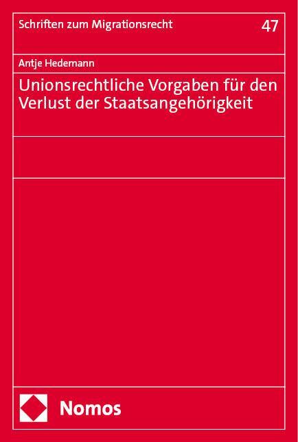 Cover: 9783756018222 | Unionsrechtliche Vorgaben für den Verlust der Staatsangehörigkeit