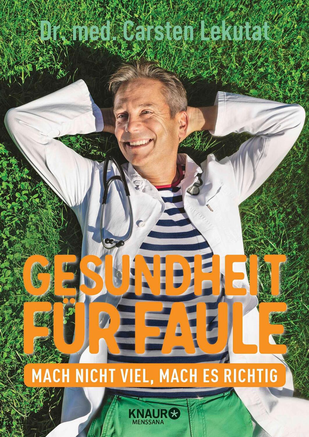 Cover: 9783426658857 | Gesundheit für Faule | Mach nicht viel, mach es richtig | Lekutat