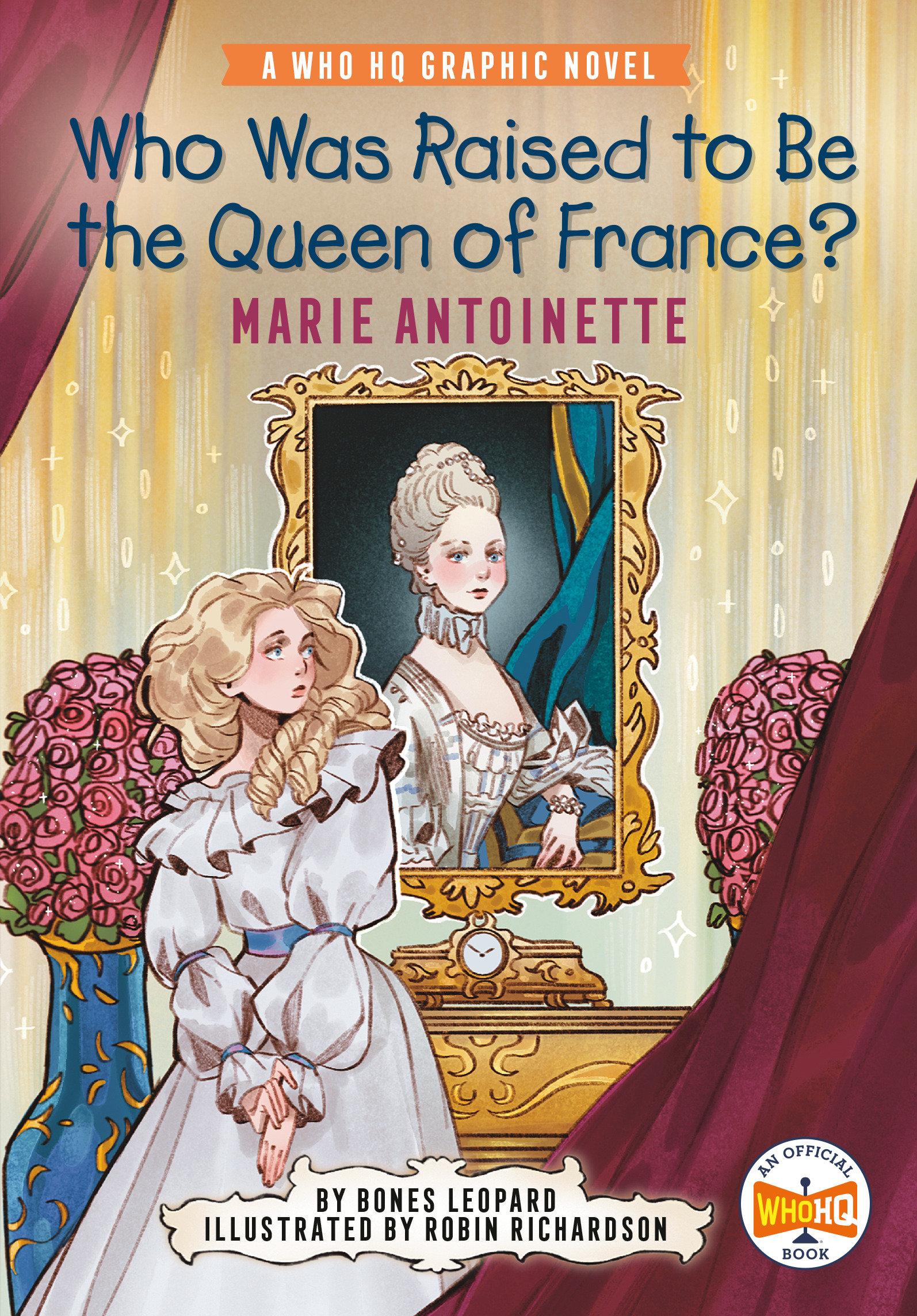 Cover: 9780593385555 | Who Was Raised to Be the Queen of France?: Marie Antoinette | Buch