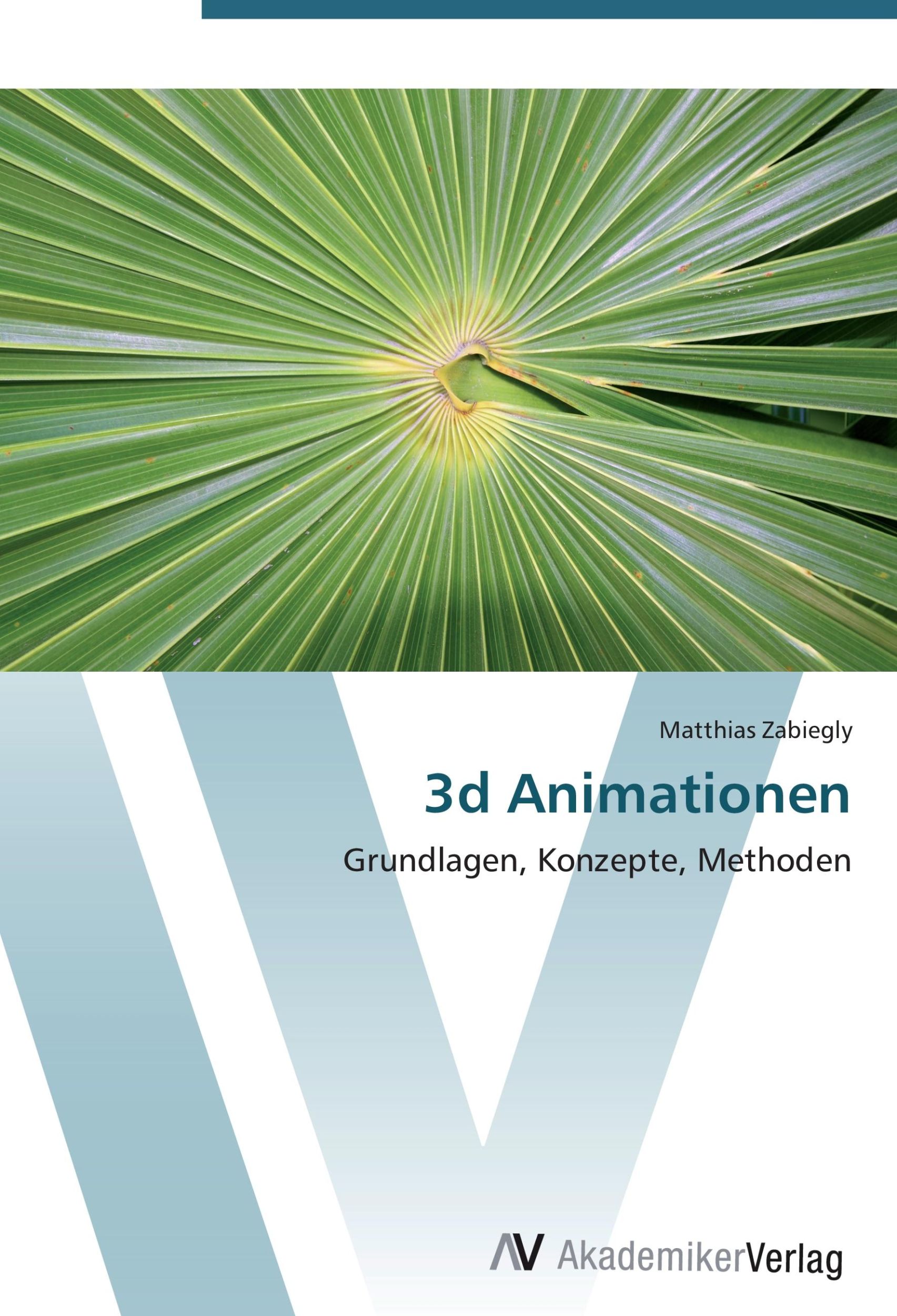 Cover: 9783639407235 | 3d Animationen | Grundlagen, Konzepte, Methoden | Matthias Zabiegly