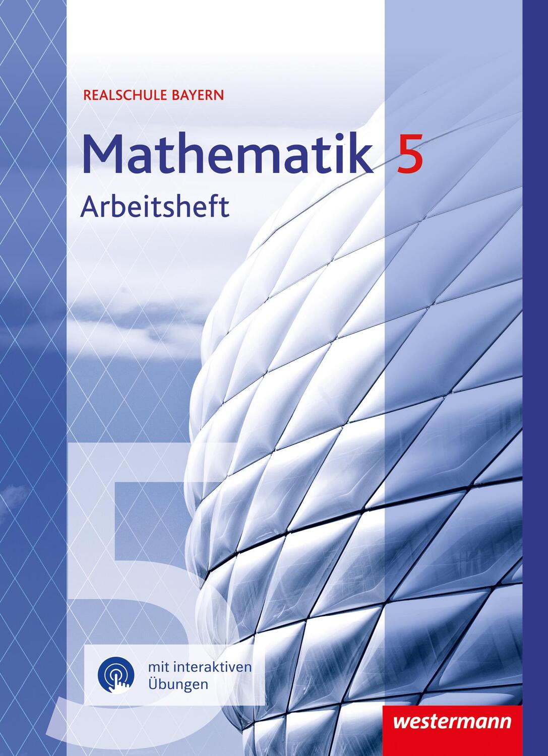 Cover: 9783141451573 | Mathematik 5. Arbeitsheft mit interaktiven Übungen. Für Realschulen...