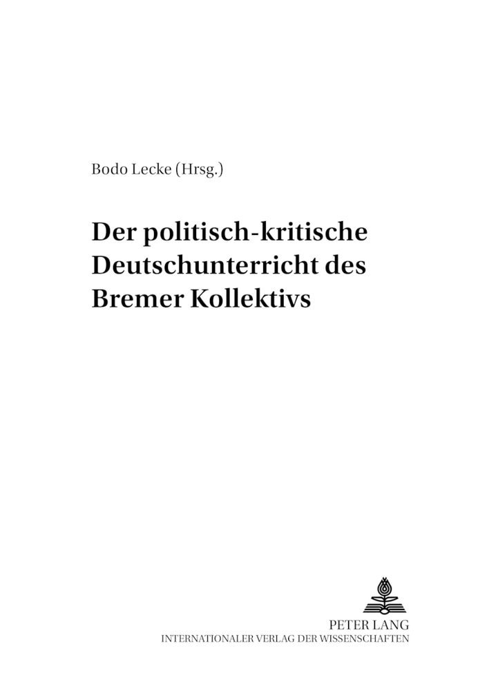 Cover: 9783631576335 | Der politisch-kritische Deutschunterricht des "Bremer Kollektivs"