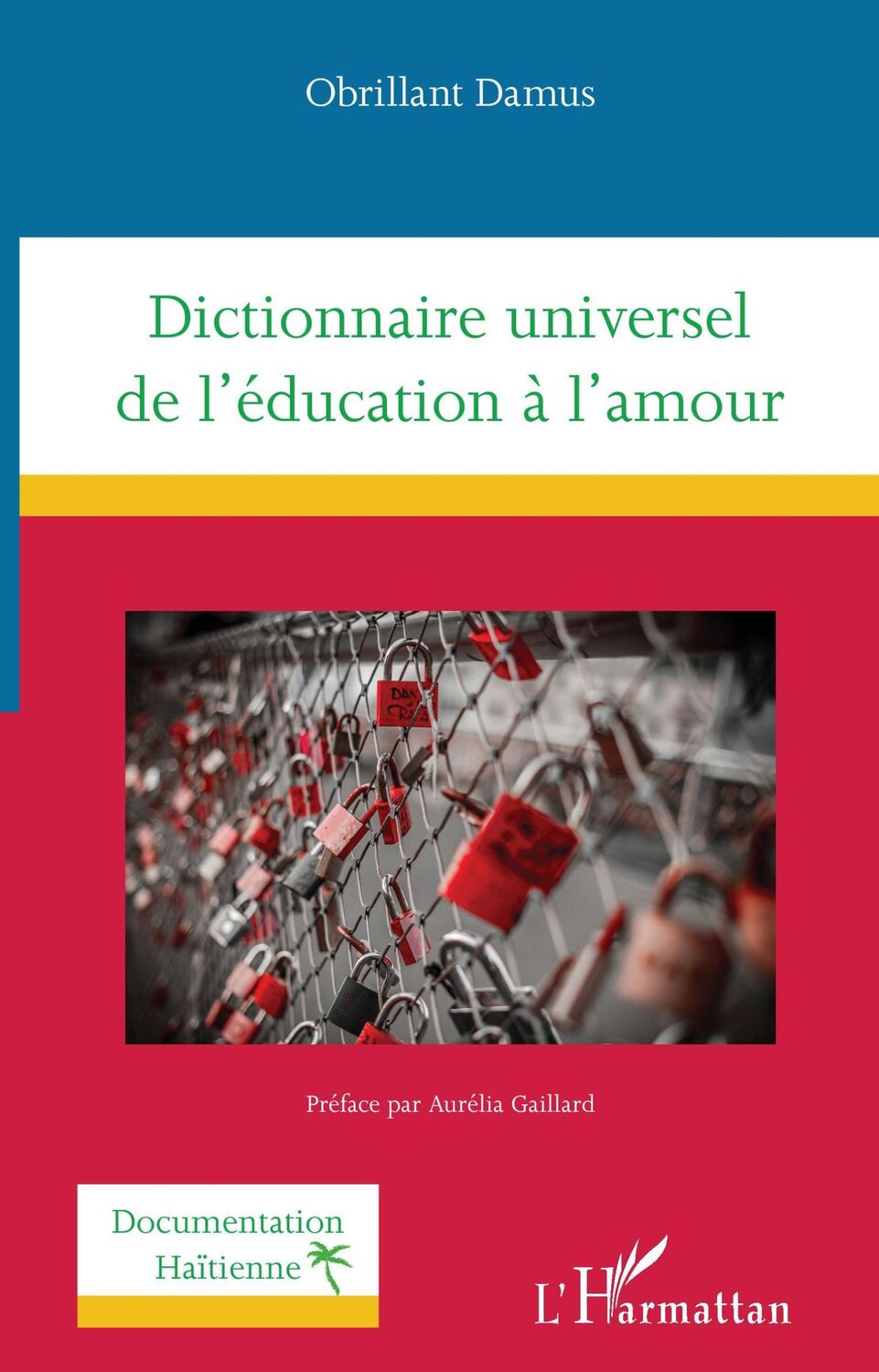 Cover: 9782343132174 | Dictionnaire universel de l'éducation à l'amour | Obrillant Damus