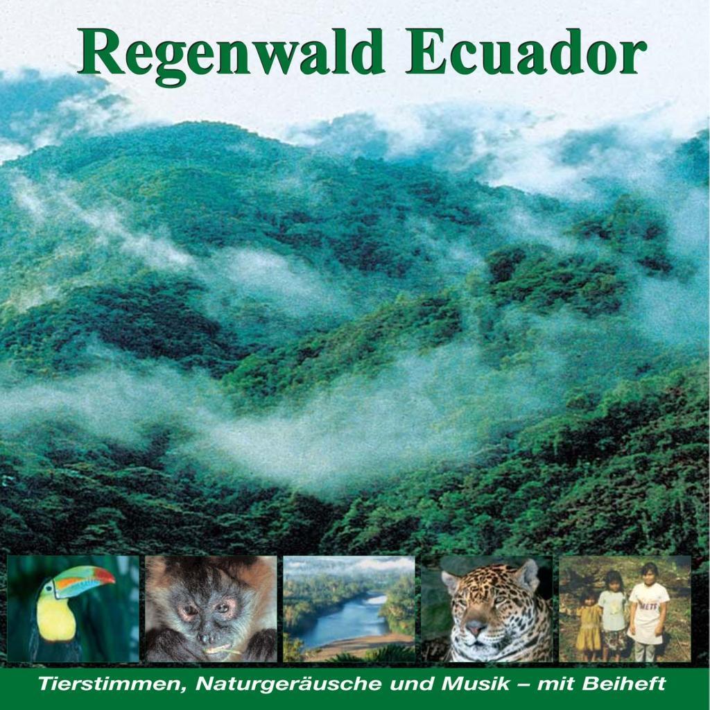 Cover: 9783935329255 | Regenwald Ecuador - Fischertukan, Jaguar, Ozelot, Waldhund... CD | CD