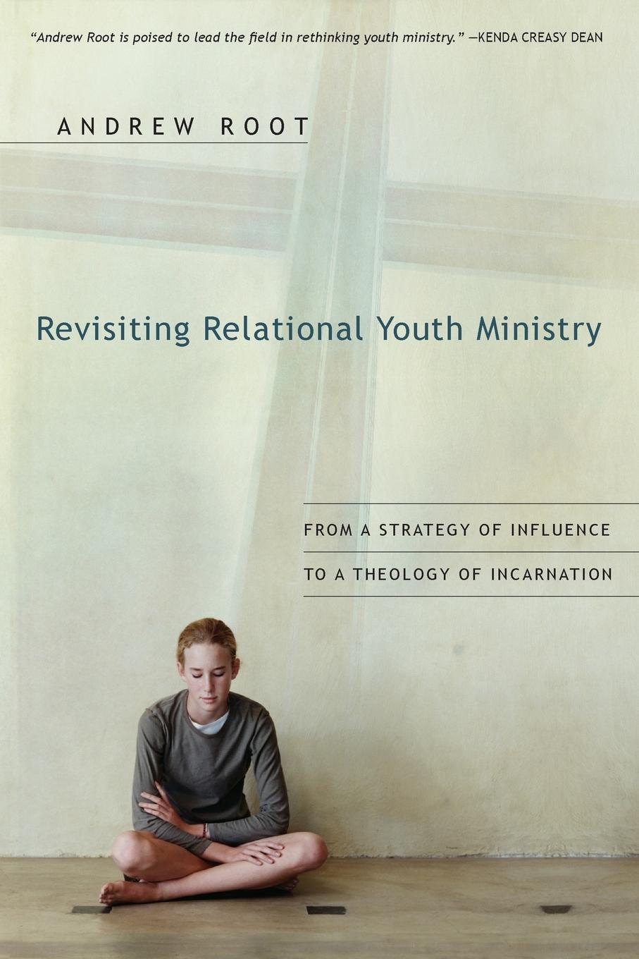 Cover: 9780830834884 | Revisiting Relational Youth Ministry | Andrew Root | Taschenbuch | IVP