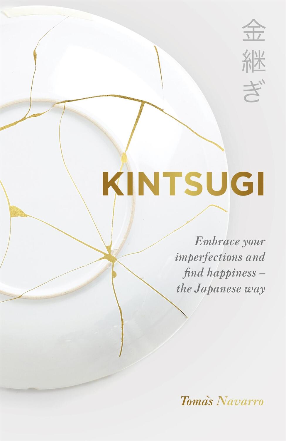 Cover: 9781529366839 | Kintsugi | Tomas Navarro | Taschenbuch | Kartoniert / Broschiert