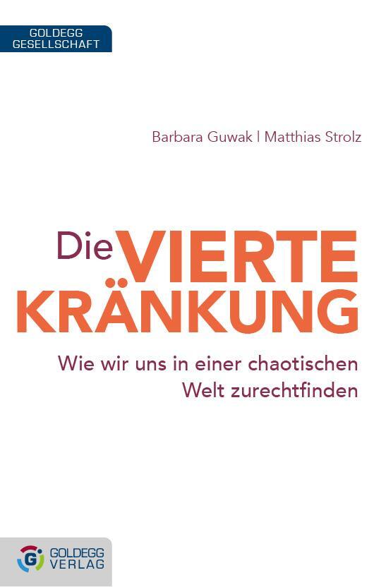 Cover: 9783902729989 | Die vierte Kränkung | Barbara Guwak (u. a.) | Buch | 248 S. | Deutsch