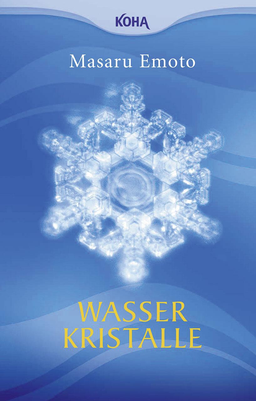 Cover: 9783936862904 | Wasserkristalle | Masaru Emoto | Taschenbuch | 157 S. | Deutsch | 2006